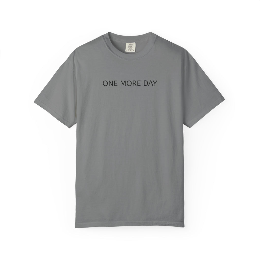 'Thank You God for ONE MORE DAY' T-Shirt