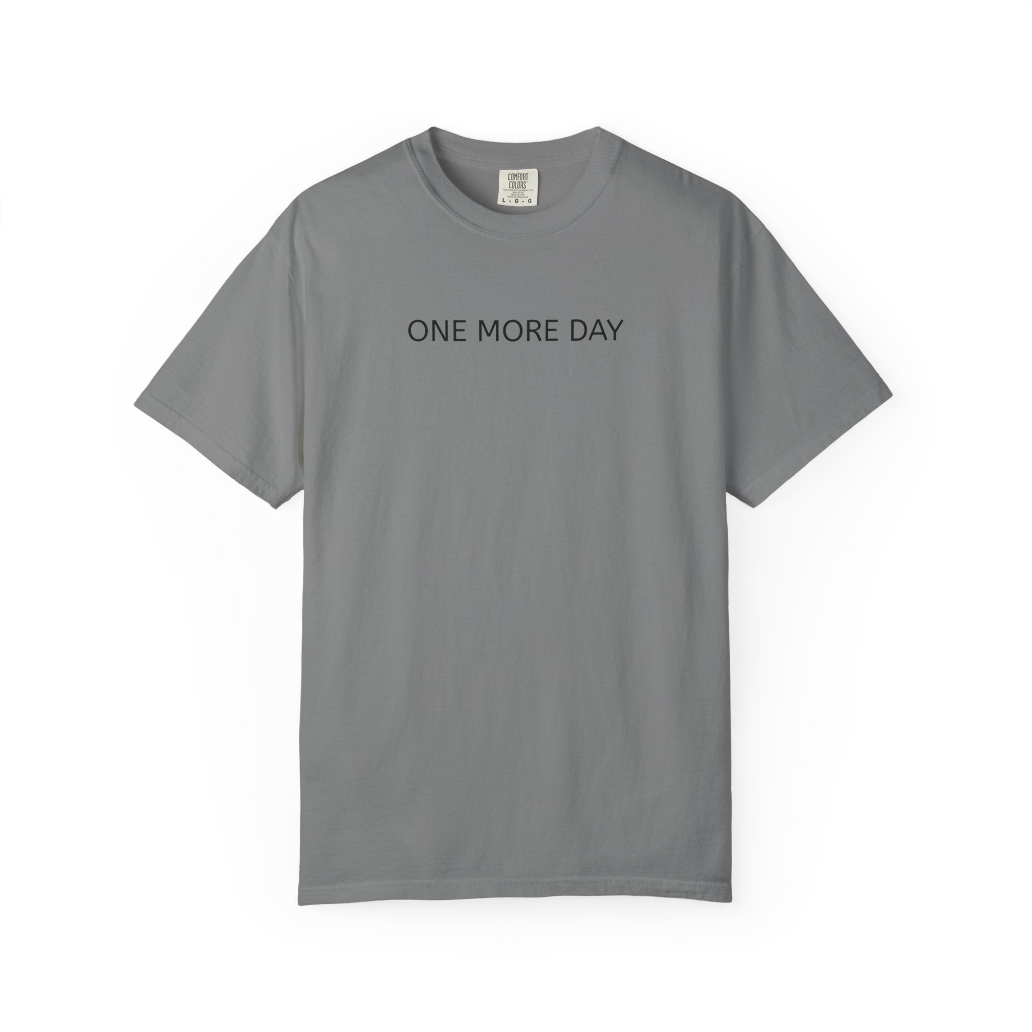 'Thank You God for ONE MORE DAY' T-Shirt
