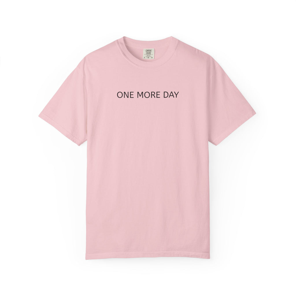 'Thank You God for ONE MORE DAY' T-Shirt