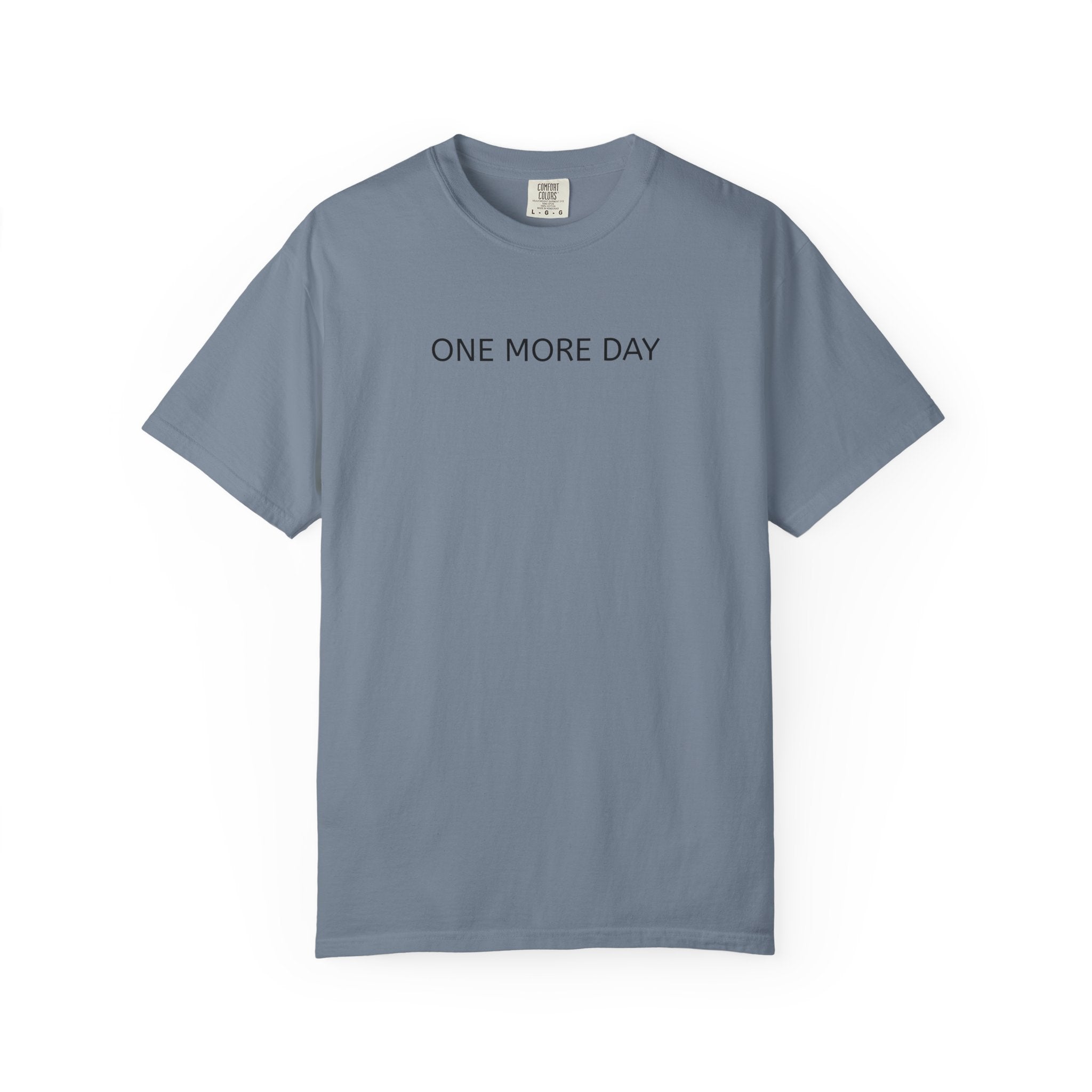'Thank You God for ONE MORE DAY' T-Shirt