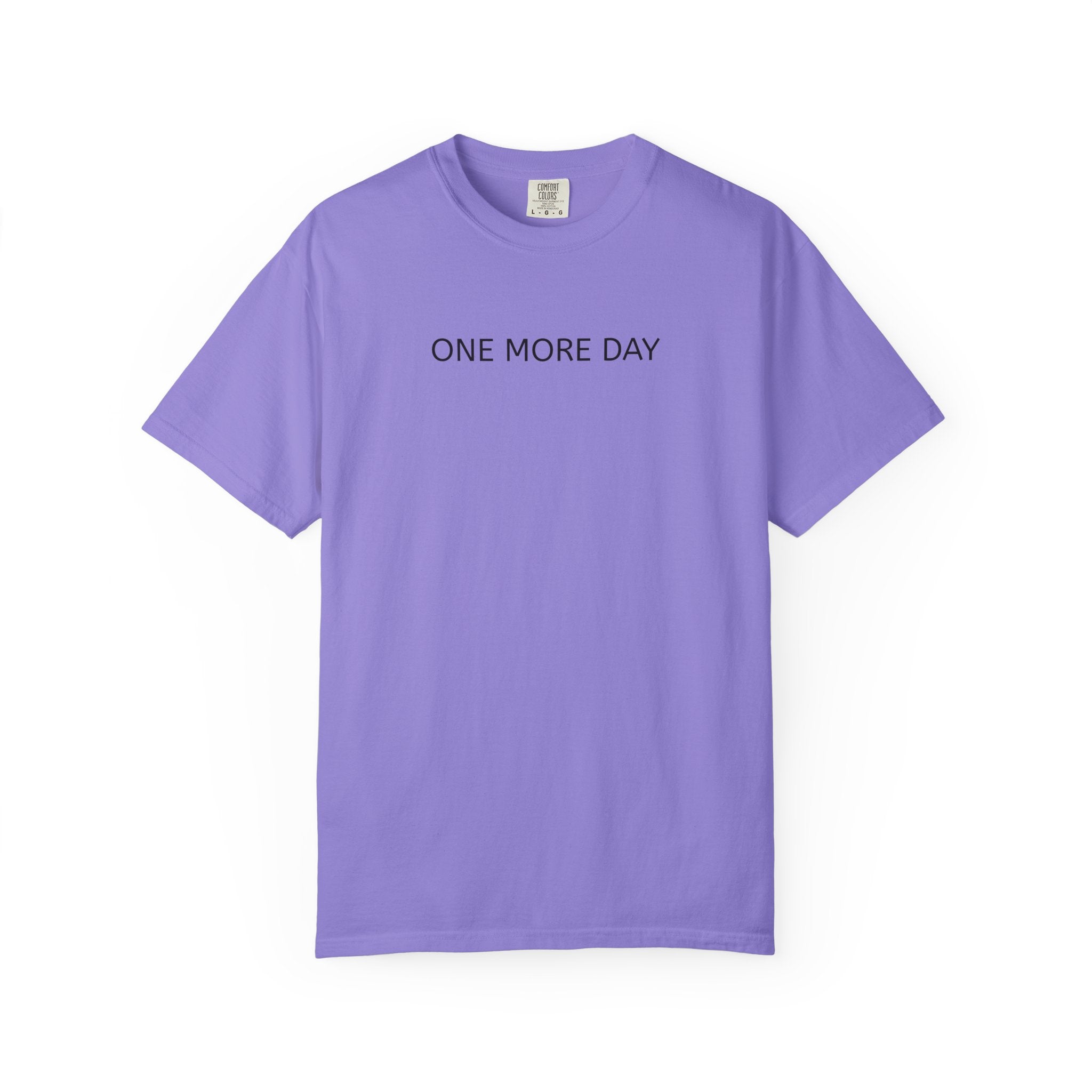 'Thank You God for ONE MORE DAY' T-Shirt